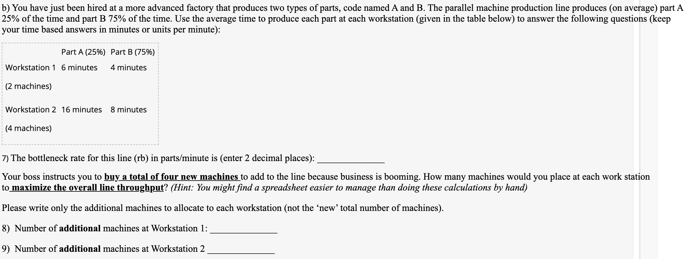 b question is for 8 and 9. b) You have just been