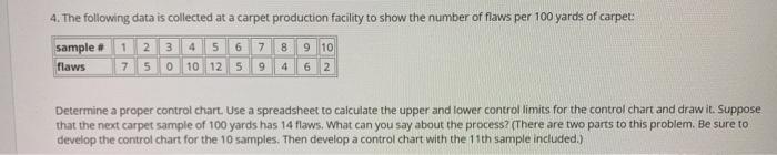 Determine a proper control chart. Use a