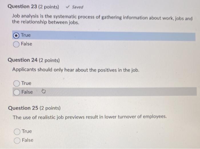 Question 23 (2 points) Saved Job analysis is the
