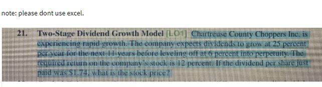 note: please dont use excel. 21. Two-Stage