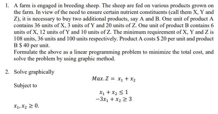 1. A farm is engaged in breeding sheep. The sheep
