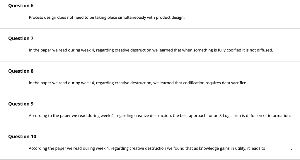 Question 6 Process design does not need to be