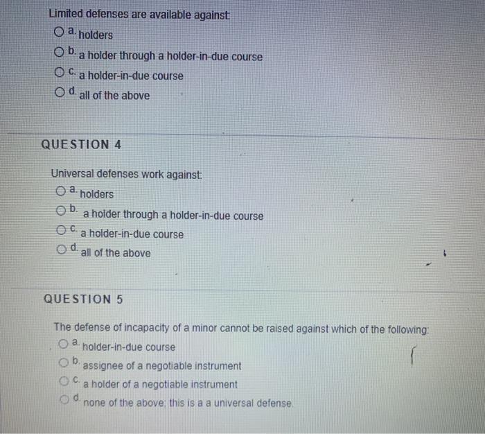 Limited defenses are available against O a.