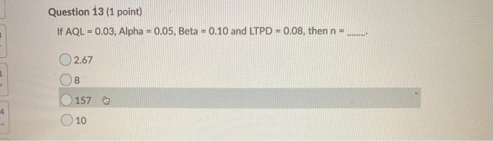 Question 12 (1 point) If the USL = 1.5, the LSL -