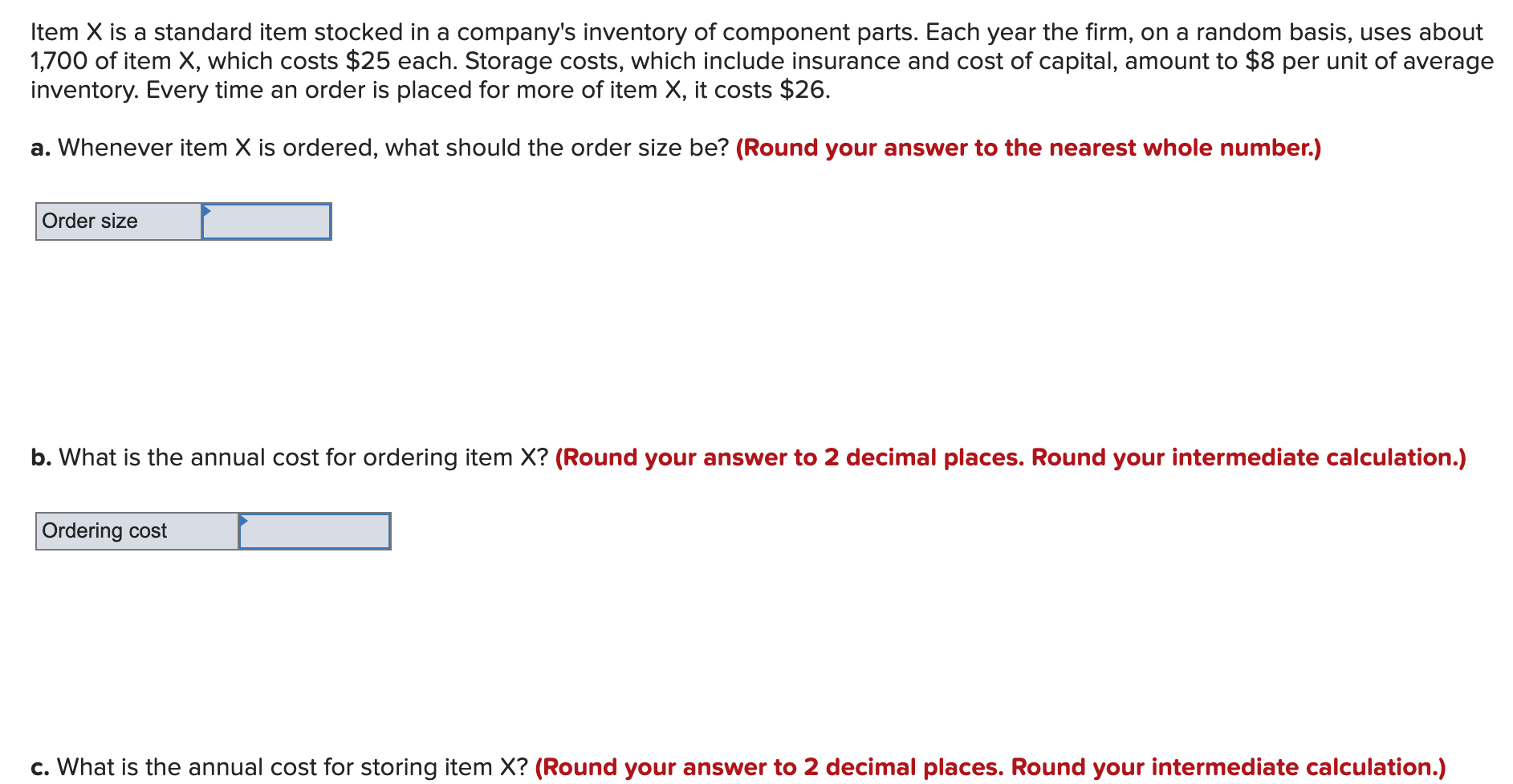 Please answer questions a,b,and c Item X is a