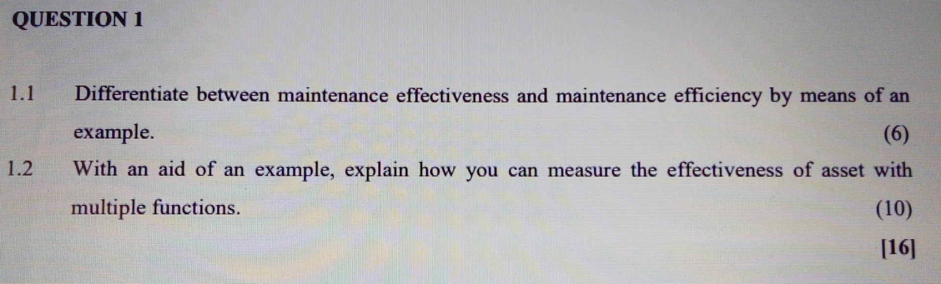 QUESTION 1 Differentiate between maintenance