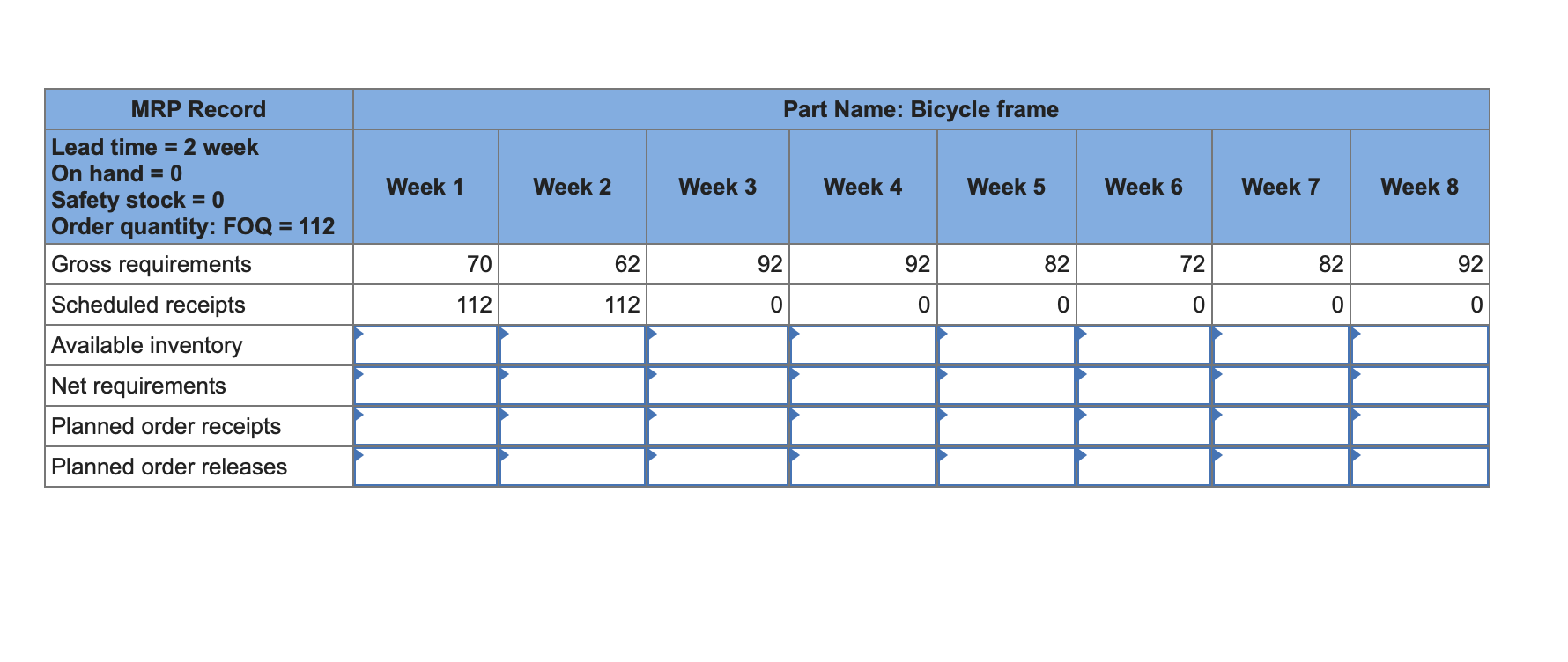 Complete the MRP record for a bicycle frame using