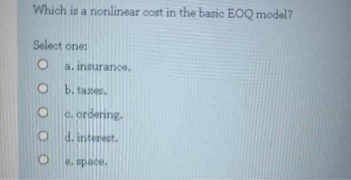Which is a nonlinear cost in the basic EOQ model?