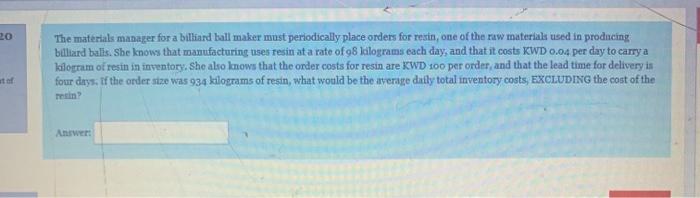 20 The materials manager for a billiard ball