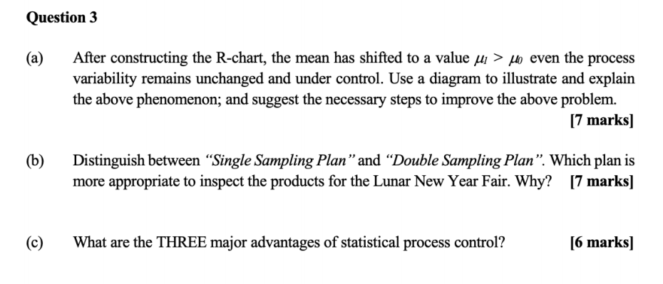 Question 3 (a) After constructing the R-chart,