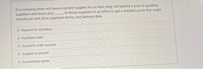 If a company does not have a current supplier for