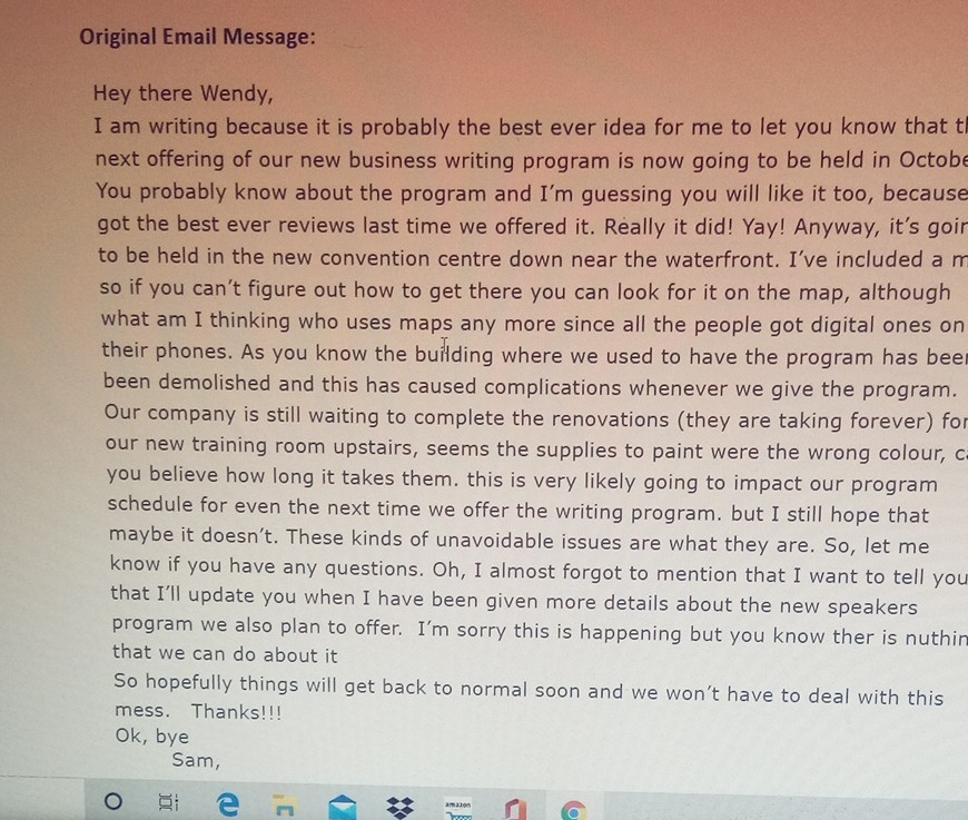 rewrite this email message in own words I need it