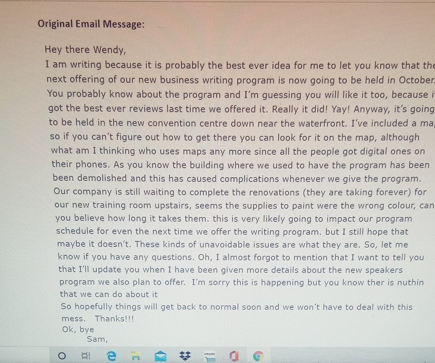 rewrite this email message in own words I need it