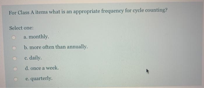 For Class A items what is an appropriate