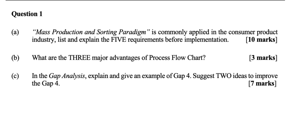 Question 1 (a) Mass Production and Sorting