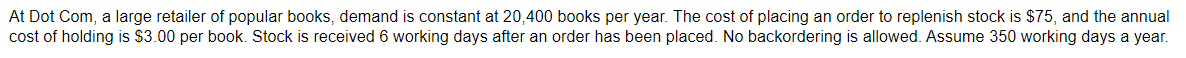Chapter 9 Question 9 a. Dot Com's optimal order