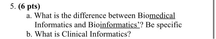 5. (6 pts) a. What is the difference between