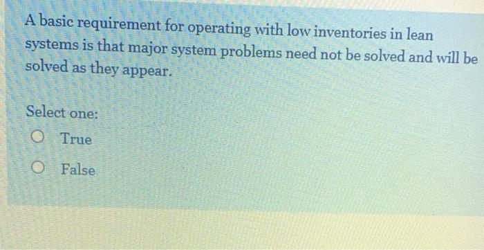 A basic requirement for operating with low