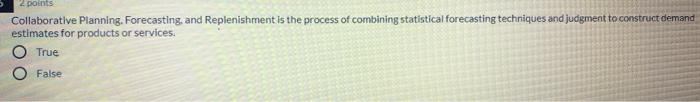2 points Collaborative Planning. Forecasting, and