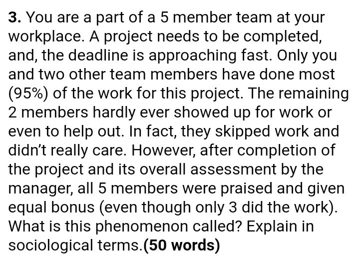 3. You are a part of a 5 member team at your
