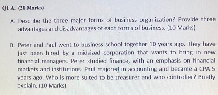 QI A. (20 Marks) A. Describe the three major