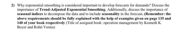 2) Why exponential smoothing is considered