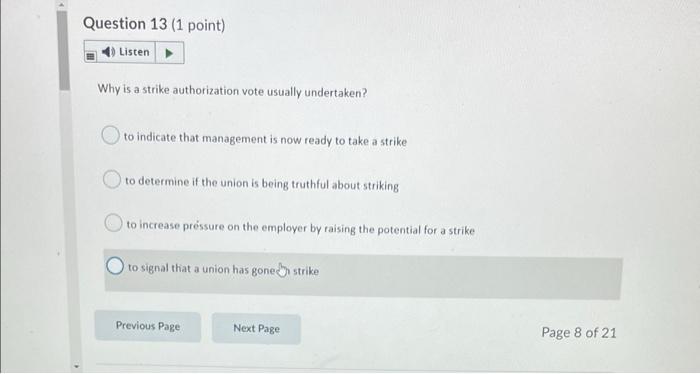 Question 13 (1 point) Listen Why is a strike