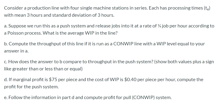 Consider a production line with four single