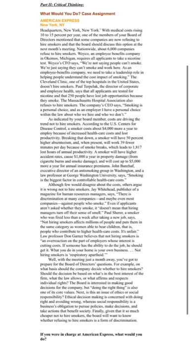 Part I: Critical Thinking: What Would You Do?