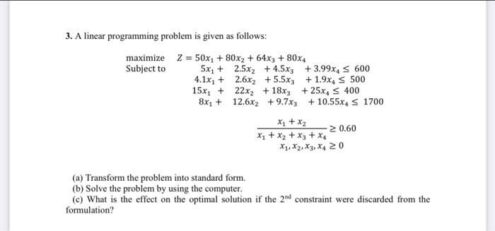 3. A linear programming problem is given as