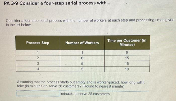 PA 3-9 Consider a four-step serial process
