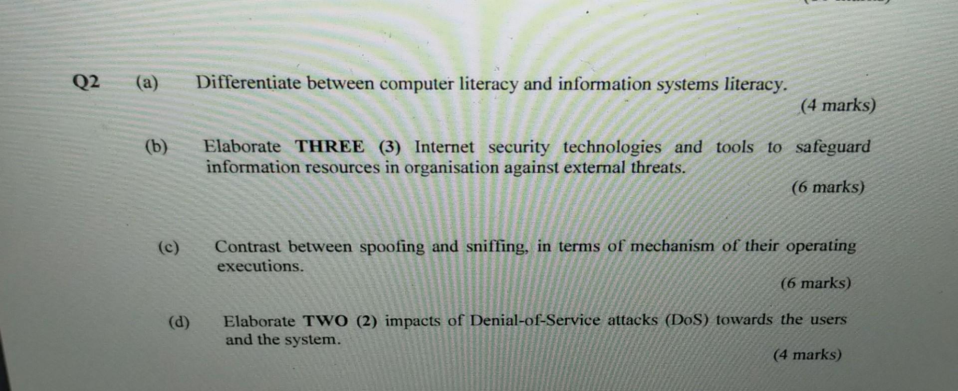 Q2 (a) Differentiate between computer literacy