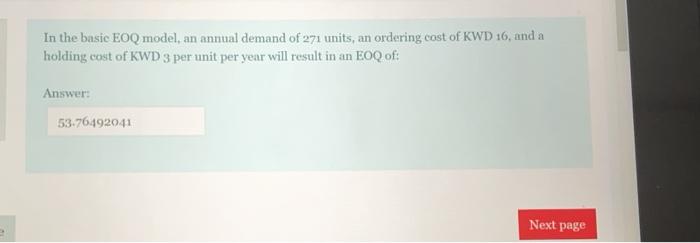im not sure of my answer In the basic EOQ model,