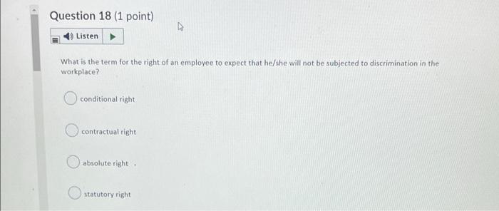 Question 18 (1 point) Listen What is the term for