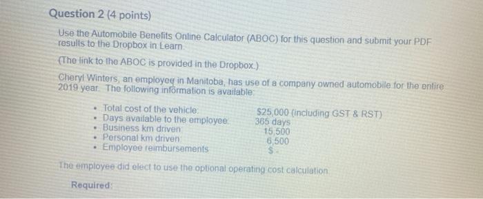 Question 2 (4 points) Use the Automobile Benefits