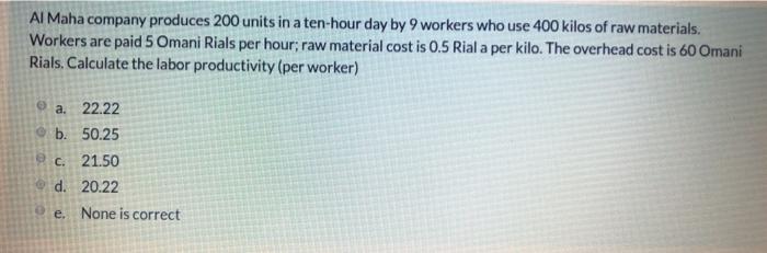 Al Maha company produces 200 units in a ten-hour