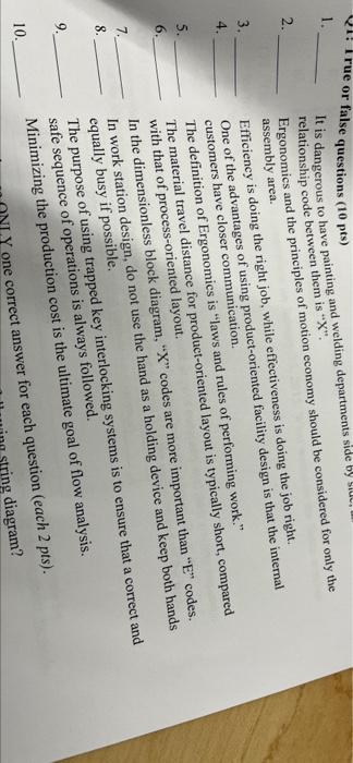 QI! True or false questions (10 pts) 1. 2. 3. 4.