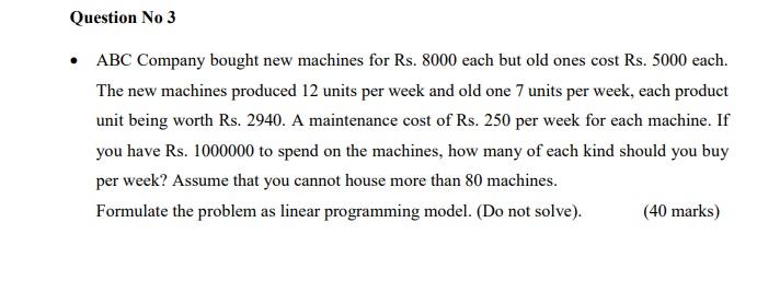 Question No 3 ABC Company bought new machines for