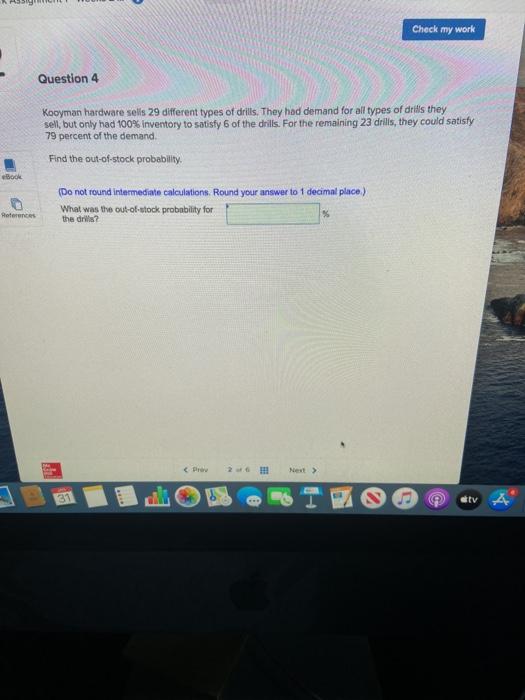 Check my work Question 4 Kooyman hardware sells