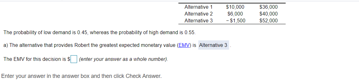 Alternative 1 Alternative 2 Alternative 3 $10,000