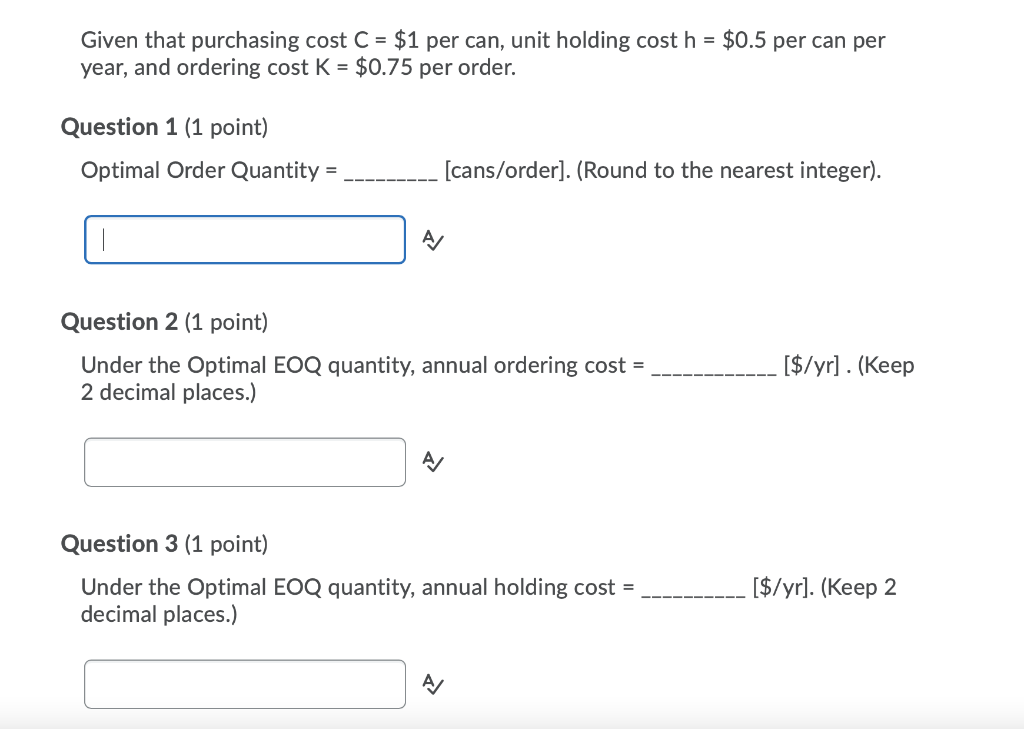 Given that purchasing cost C = $1 per can, unit