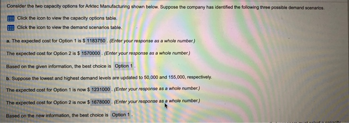 Consider the two capacity options for Arktec