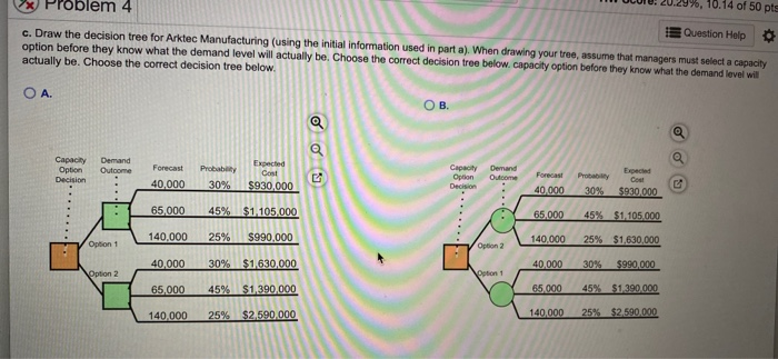 Consider the two capacity options for Arktec