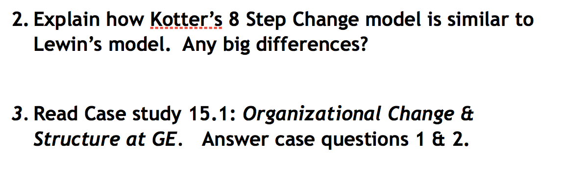 2. Explain how Kotter's 8 Step Change model is
