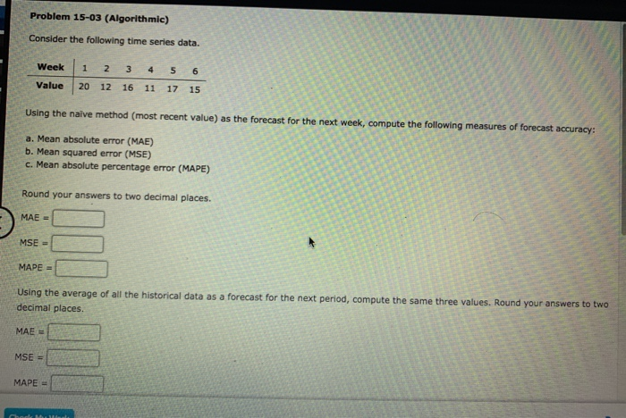 Problem 15-03 (Algorithmic) Consider the