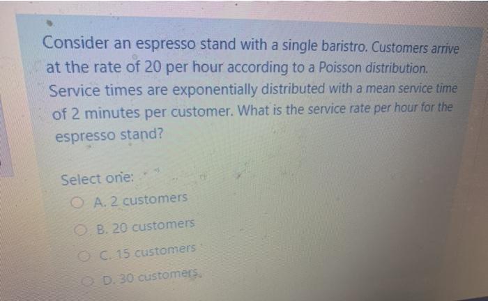 Consider an espresso stand with a single