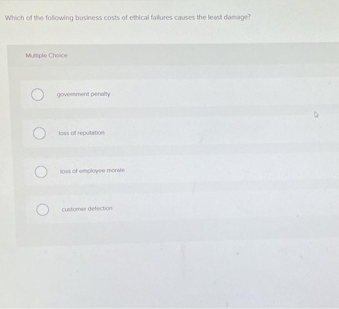 Which of the following business costs of ethical