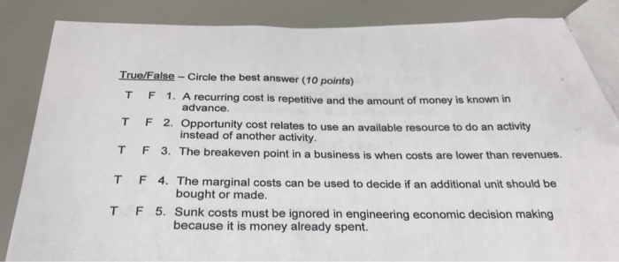 True/False - Circle the best answer (10 points) T