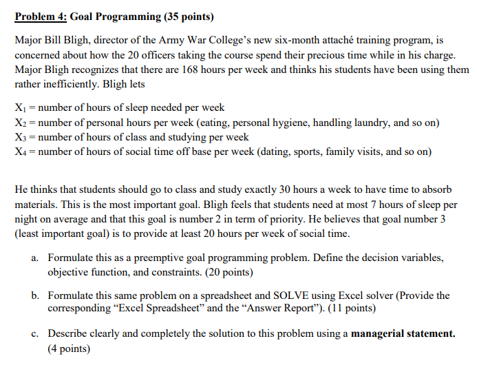 Problem 4: Goal Programming (35 points) Major