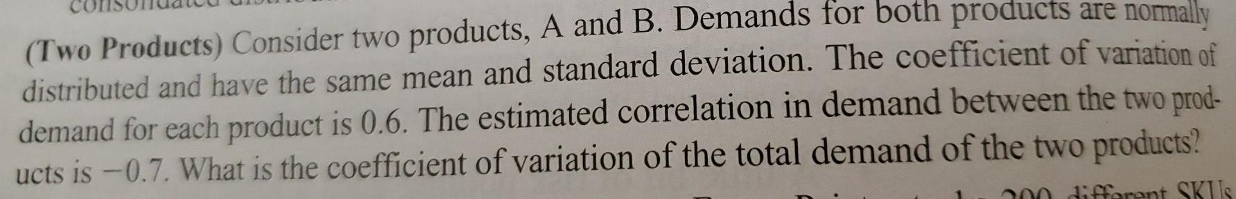(Two Products) Consider two products, A and B.